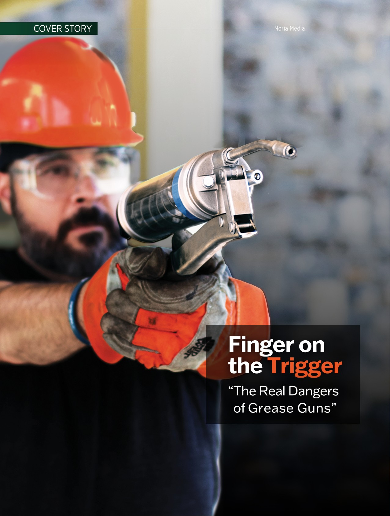 Technician handling a grease gun on the July - August 2026 cover story