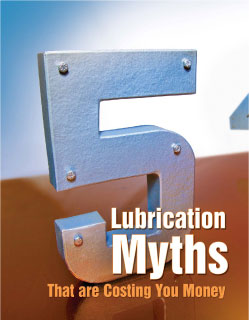 5 Lubrication Myths