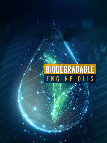 Biodegradable Engine Oils: An Emerging Sector with Revolutionary Growth Potential